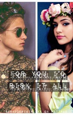 For You I'd Risk It All | b.w.s fanfiction cover