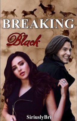 Breaking Black (A Sirius Black Love Story) cover