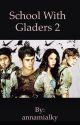 School with gladers 2 by bookdragon4