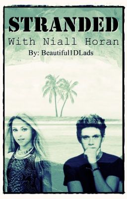 Stranded with Niall Horan || n.h. cover