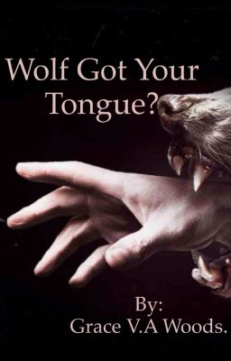 Wolf Got Your Tongue? (A Hemlock Grove fanfiction #JustWriteIt.) cover