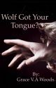 Wolf Got Your Tongue? (A Hemlock Grove fanfiction #JustWriteIt.) by snailshortssnorts