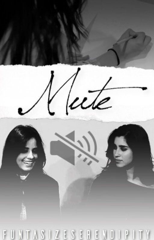 Mute ||Camren by FuntasizeSerendipity