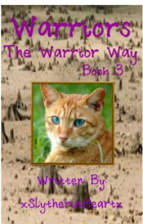 The Warrior Way (Book 3) by xSlytherinHeartx