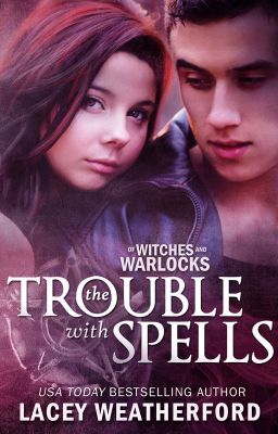 The Trouble with Spells cover