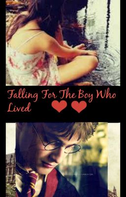 A Harry Potter Fanfiction~Falling For The Boy Who Lived. cover