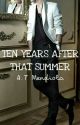 Ten Years After That Summer by aisonfire