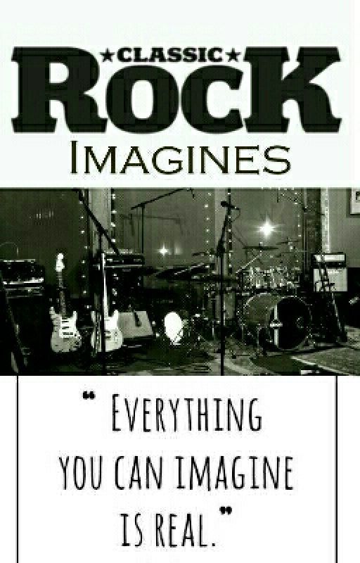 Classic Rock Imagines (Closed) by Michelle_mabelle