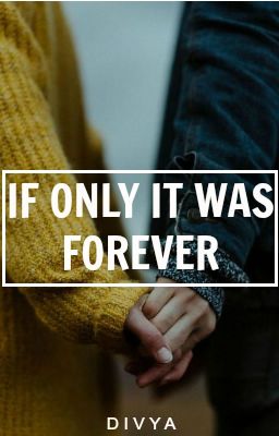 If only it was FOREVER | ✓ cover