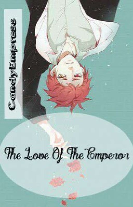 [DISCONTINUE] The Love of The Emperor (Akashi x Reader) ♡ Oneshots ♡ by CandyEmpress