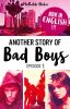 Another Story of Bad Boys (sous contrat d'édition)