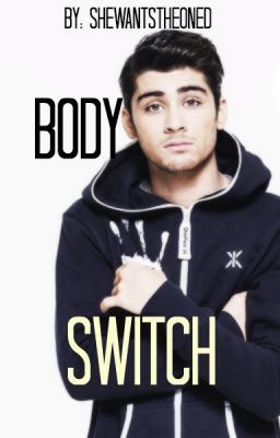 Body Switch (Zayn Malik)(FINISHED!) cover