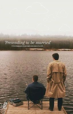 Pretending to be Married (destiel) cover