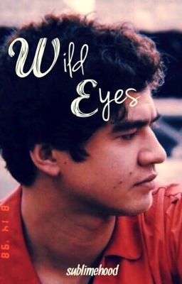 Wild Eyes {Calum Hood} #Completed cover