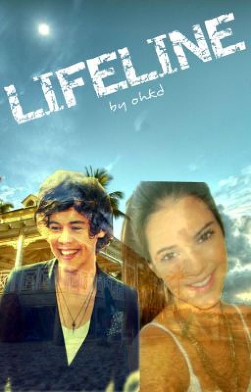 Lifeline (Harry Styles Fan Fiction)  by GuiltByAssociation