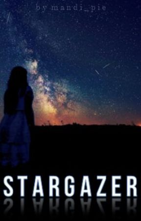 Stargazer (Write Awards 2013) by Mandi_Pie