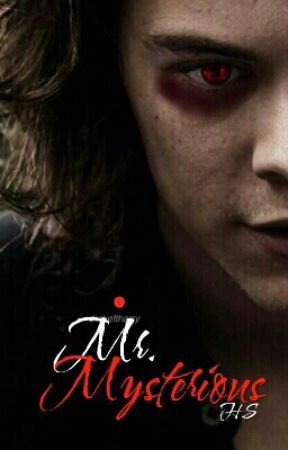 || Mr. mysterious || H.S by laila-styles