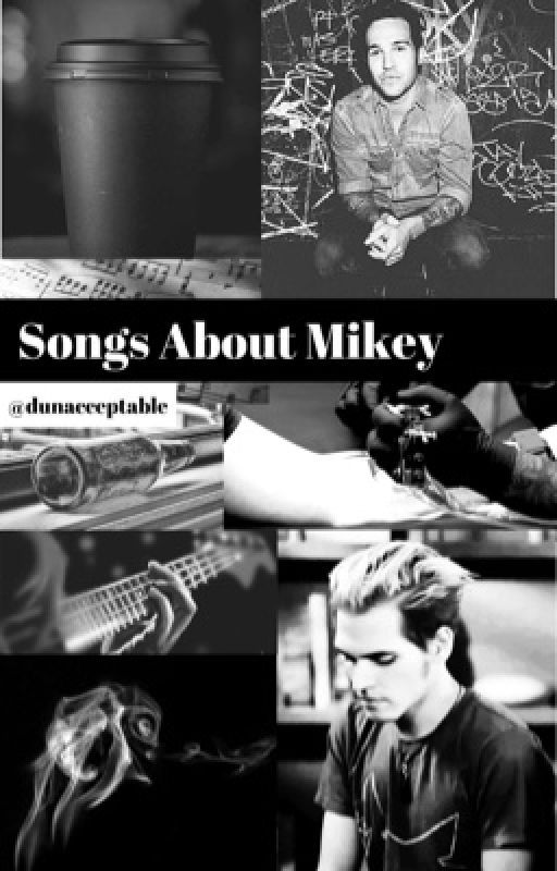 Songs about Mikey by Dunacceptable