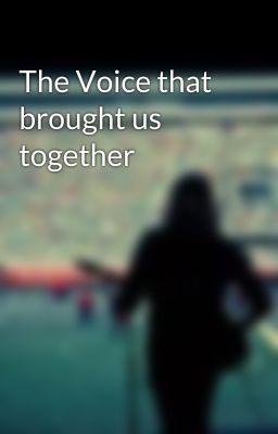 The Voice that brought us together cover