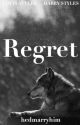 Regret [L.S A/O] by ToForgetEnvies