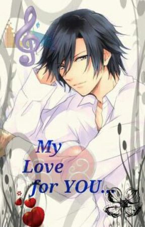 My Love for You (Tokiya x Reader) [[4 different endings]] by 527atsoca