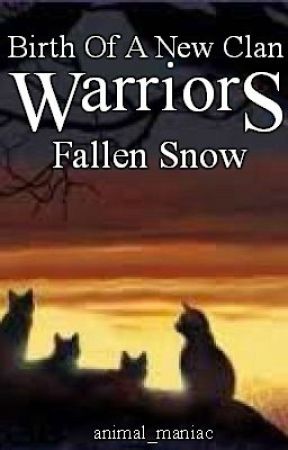 Warriors Birth of a New Clan book 1 by animal_maniac