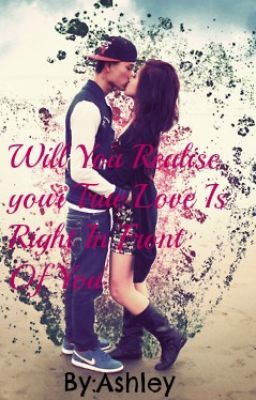 Will You Realize Your True Love is Right in Front Of You? A Nathan Sykes Fanfic cover