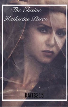 The Elusive Katherine Pierce by kaits215