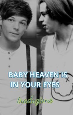 Baby Heaven's In Your Eyes - Larry (traduzione italiana) cover