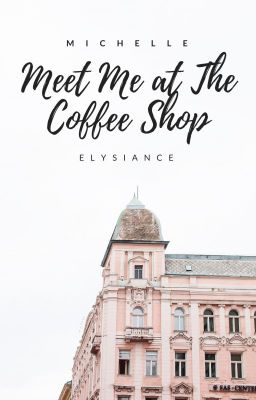 Meet Me at the Coffee Shop | Text Me 1.5 ✓ cover