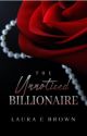 The Unnoticed Billionaire by LauraEBrown