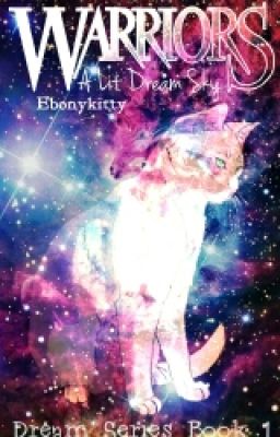 Warriors: A Lit Dream Sky 《Dream Series Book 1》 cover