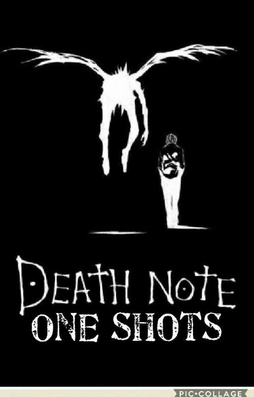 Death Note One-Shots by Unlucky_Charm