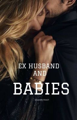 Ex- husband and babies cover