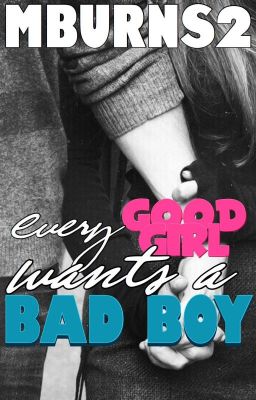 Every Good Girl Wants A Bad Boy cover