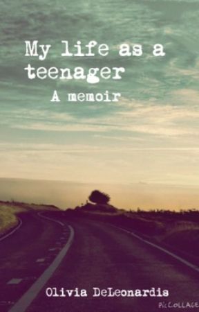 My life as a teenager by oliviaacamille