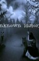 Unknown History by lilmc87