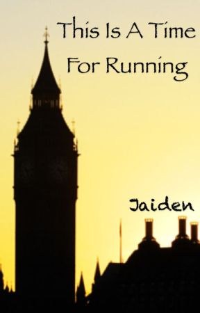 This Is A Time For Running (TC fanfic) by TheWhisperTree