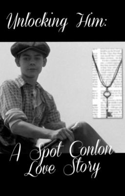 Unlocking Him: A Spot Conlon Love Story cover