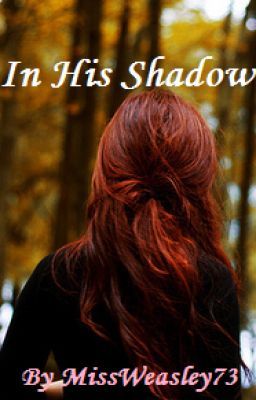 In His Shadow (A Harry Potter Fan Fiction) cover