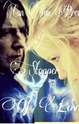 Can You brew a Stopper of Love? Severus Snape {Complete} cover