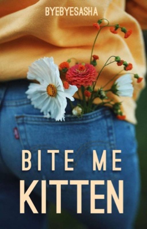 Bite Me Kitten | ✔️ by byebyesasha