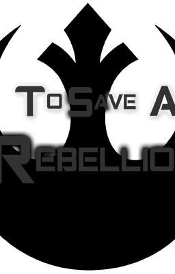 Star Wars Rebels: To Save A Rebellion cover