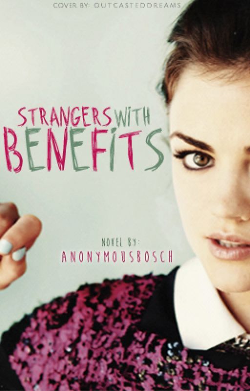 Strangers with benefits (Louis Tomlinson Fanfic) by Anonymousbosch