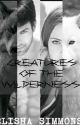 Creatures Of The Wilderness ||BOOK 1||COMPLETED|| by Lillie_34