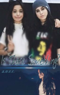 Is There Something? ➳ (Camren) DISCONTINUED  cover