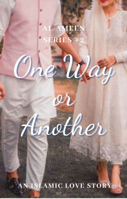 One Way or Another (Al-Ameen Family #2) cover