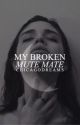 My Broken, Mute Mate (SAMPLE) (PUBLISHED!!) by ChicagoDreams