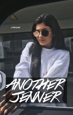 another jenner? [kardashian/jenner fanfic] cover