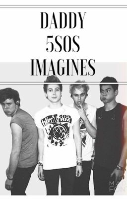 Daddy 5SOS Imagines cover